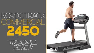 Nordictrack Commercial 2450 Treadmill Review A Detailed Breakdown Should You Get It [upl. by Notnats]