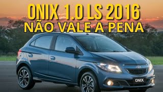 NÃO COMPRE ONIX 10 LS  VALE A PENA [upl. by Sotos]