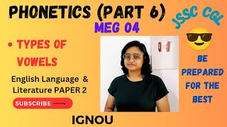 Types of Vowels Phonetics Part 6  three term description of Vowels JSSC CGL  Eng Paper2 Meg 04 [upl. by Polik]