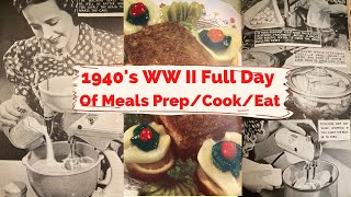 1940s World War II Food Rationed Meal Plans Prep Cook and Eat With Us Full Day of Meals [upl. by Lilly]