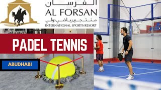 “Al Forsan Padel Tennis  Indoor amp Outdoor Courts in Abu Dhabi” [upl. by Waechter211]