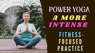 Power Yoga The Ultimate Fitness Boost [upl. by Woermer]