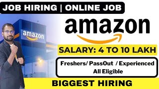 AMAZON BIGGEST Hiring for Technical Role  All Eligible  Salary 4 to 10 LPA [upl. by Bernete589]