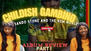 Childish Gambino x Bando Stone amp The New World Album Review Part l [upl. by Sinoda]