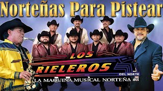 Los Rieleros Del Norte  Sus Mejores Norteñas Con Sax 🎷🎷 Puras Norteñas Viejitas Pero Bonitas 🎶🎶 [upl. by Suiram]