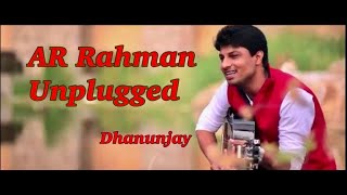 Dhanunjay PachandanameSasivadane A R Rahman songs Unplugged [upl. by Luce]