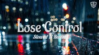 Lose Control  Hedley  Slowed and Reverb [upl. by Tibold498]