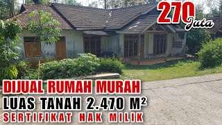 DIJUAL CEPAT RUMAH MURAH DAN TANAH PEKARANGAN Luas Tanah 2470m²  Harga 270 Juta [upl. by Greenwald]