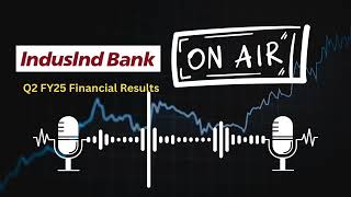 IndusInd Bank Ltd Q2 FY25 Financial Results Key Insights amp Analysis [upl. by Felecia]