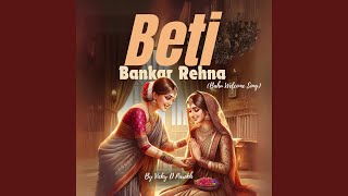 Beti Banke Rehna Bahu Welcome Song [upl. by Waldron]