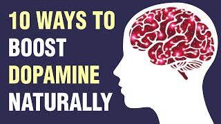 10 Ways to Naturally Boost Dopamine The Happy Hormone [upl. by Duthie]