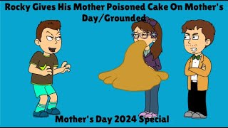 Rocky Gives His Mother Poisoned Cake On Mothers DayGrounded Mothers Day 2024 Special [upl. by Bonnice163]