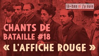 Chants de bataille 18  « LAffiche rouge » EXTRAIT [upl. by Arleyne576]