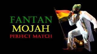 Fantan Mojah  Perfect Match [upl. by Jerroll469]