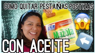 COMO QUITARTE PESTAÑAS POSTIZAS CON ACIETE EN CASA  MICHELLE RIVERA GLAMua [upl. by Euqnimod102]