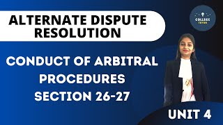 Conduct of arbitral procedures  Section 2627  Arbitration  ADR [upl. by Ynoep]