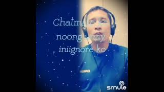 Chatmate Ko My Chatmate  cover duet by Ricardo Caballero aka The Music Lover amp Anne Falls [upl. by Schwartz676]