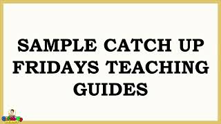 SAMPLE TEACHING GUIDES FOR CATCHUP FRIDAYS [upl. by Godrich]