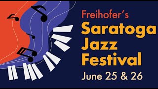 Freihofers Saratoga Jazz Festival 2022 [upl. by Esiuolyram452]