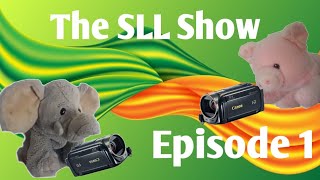 The SLL Show Episode 1 [upl. by Mohorva867]