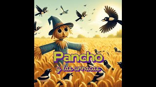 🌾Pancho y las urracas🐦  Cuentos infantiles [upl. by Enawd]