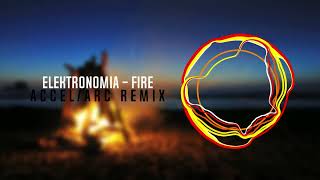 Elektronomia  Fire AccelArc Remix v2 [upl. by Elane]