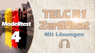 ZERTIFIKAT B1 NEU TELC  MODELLTEST 4  B1 PRÜFUNG MIT LÖSUNGEN [upl. by Lacym]