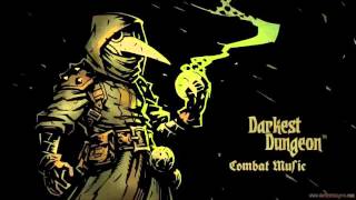 Darkest Dungeon  Combat Music [upl. by Editha]