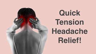 Quick Tension Headache Relief [upl. by Medina771]