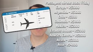 Passagens AÉREAS NA BLACK FRIDAY Não seja enganado [upl. by Akerdnahs]