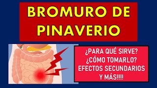 🔴 Bromuro de PINAVERIO  Para qué sirve  ALIVIA la COLITIS CÓLICOS y DOLOR ABDOMINAL [upl. by Yonatan]