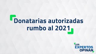 Donatarias autorizadas rumbo al 2021 [upl. by Ayin]