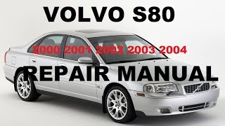 Volvo S80 2000 2001 2002 2003 2004 repair manual [upl. by Ennaylloh]