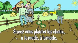 Comptine  Savezvous planter les choux [upl. by Mcadams]