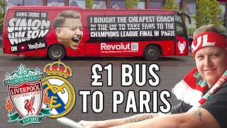 £1 Bus from Liverpool to Paris  Champions League Final [upl. by Nuarb529]