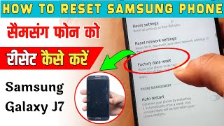 Samsung Mobile Ko Reset Kaise Mare  How To Reset Samsung J7 Phone [upl. by Acinorehs]