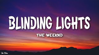 The Weeknd  Blinding Lights Lyrics [upl. by Mabelle]