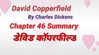 Chapter  46 of David Copperfield by Charles Dickens  Summary and explanation  in Hindi [upl. by Jemmy561]