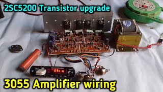 3055 Board Amplifier wiring  3055 Board connection 2SC5200 Transistor upgrade  Electronics verma [upl. by Silas723]