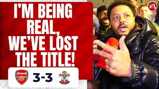 Arsenal 33 Southampton  I’m Being Real We’ve Lost The Title Troopz Rant [upl. by Eetnwahs]