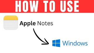 How To Use Apple Notes On Windows  Easy Tutorial 2024 [upl. by Alaric]