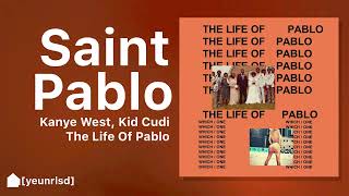 Kanye West  Saint Pablo ft Kid Cudi  NEW LEAK [upl. by Keyes752]