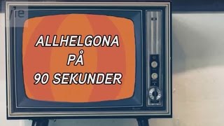 Allhelgona på 90 sekunder [upl. by Arocat]