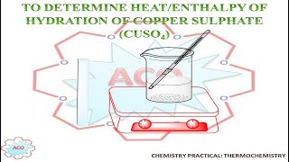 Chemistry Practical To determine heatenthalpy of hydration of Copper Sulphate CuSO4 [upl. by Humph]