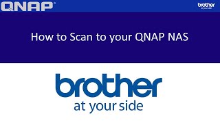 How to Scan Documents directly to your QNAP NAS from a Brother Printer [upl. by Mehala]