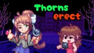 FNF  Thorns erect remixes but Monika and GF sing it [upl. by Ettelrats]