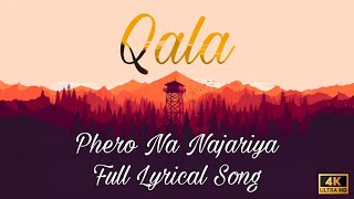 Phero Na Najariya lyrics  Full Lyrical Song  Qala  Qala Movie Song [upl. by Iain]