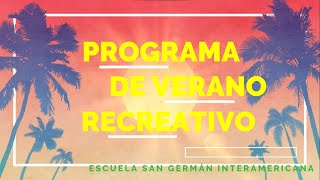 Programa de Verano Recreativo 2023 [upl. by Atihcnoc420]