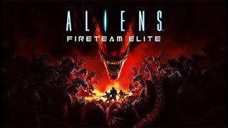 Aliens Fireteam Elite Gameplay 101124 [upl. by Wiley161]