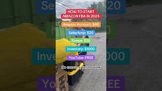 How To Start Amazon FBA 2024 [upl. by Hymen]